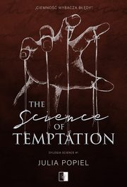 The Science of Temptation, Julia Popiel