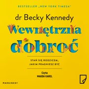Wewntrzna dobro, dr Becky Kennedy