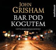 Bar pod kogutem, John Grisham