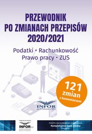 Przewodnik po zmianach przepisw 2020/2021, Praca zbiorowa