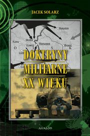 Doktryny militarne XX wieku, Jacek Solarz