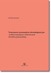 Tymczasowe przesunicia chronologizacyjne, Jan Wawrzyczyk