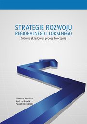 Strategie rozwoju regionalnego i lokalnego. Gwne skadowe i proces tworzenia, 