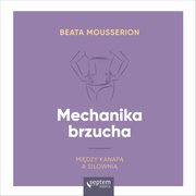 Mechanika brzucha, Beata Mousserion