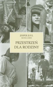 ksiazka tytu: Przestrze dla rodziny autor: Jesper Juul