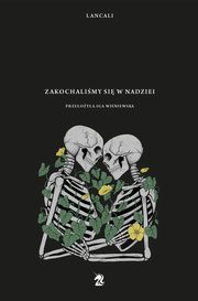 Zakochalimy si w nadziei, Lancali