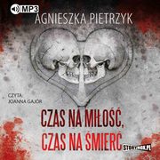 Czas na mio, czas na mier, Agnieszka Pietrzyk