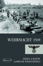 ksiazka tytu: Wehrmacht 1939 autor: Praca zbiorowa