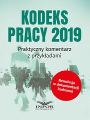 ksiazka tytu: Kodeks Pracy 2019 autor: Praca zbiorowa