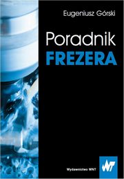 Poradnik frezera, Eugeniusz Grski