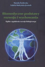 Biomedyczne podstawy rozwoju i wychowania, Mariola widerska