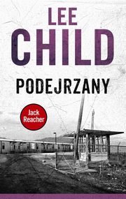 ksiazka tytu: Jack Reacher. Podejrzany autor: Lee Child