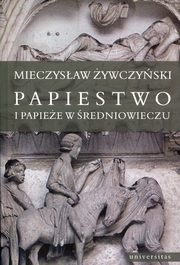 Papiestwo i papiee w redniowieczu, Mieczysaw ywczyski