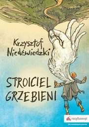 ksiazka tytu: Stroiciel grzebieni autor: Krzysztof Niedwiedzki