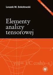 ksiazka tytu: Elementy analizy tensorowej. Wydanie 2 autor: Leszek M. Sokoowski