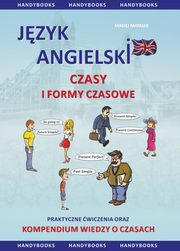 Jzyk angielski Czasy i formy czasowe, Maciej Matasek