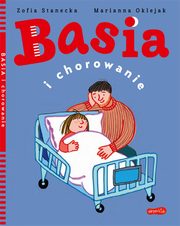 Basia i chorowanie, Zofia Stanecka, Marianna Oklejak