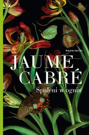 Spaleni w ogniu, Jaume Cabr