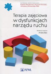 Terapia zajciowa w dysfunkcjach narzdu ruchu, Aneta Bac
