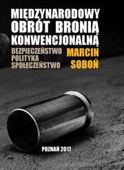 Midzynarodowy obrt broni konwencjonaln, Marcin Sobo