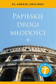 Papieskie drogi modoci, Ks. Andrzej Zwoliski