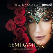 Semiramida, Ewa Kassala