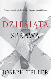 ksiazka tytu: Dziesita sprawa autor: Joseph Teller