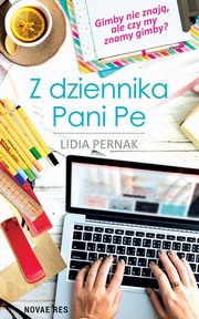 Z dziennika Pani Pe, Lidia Pernak