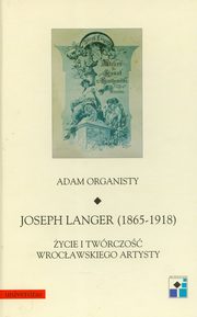 Joseph Langer 1865-1918 t.22, Adam Organisty