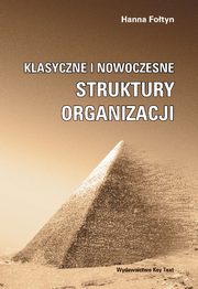 Klasyczne i nowoczesne struktury organizacji, Hanna Fotyn