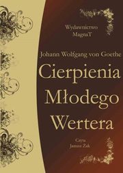 Cierpienia modego Wertera, Johann Wolfgang von Goethe