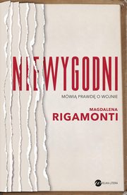 Niewygodni, Magdalena Rigamonti