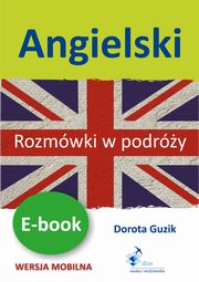 ksiazka tytu: Angielski. Rozmwki w podry autor: Dorota Guzik