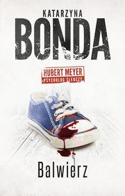 ksiazka tytu: Balwierz autor: Katarzyna Bonda