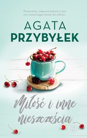 Mio i inne nieszczcia. Tom 4, Agata Przybyek