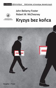 Kryzys bez koca, John Bellamy Foster, Robert W. McChesney