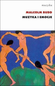 ksiazka tytu: Muzyka i emocje autor: Malcolm Budd