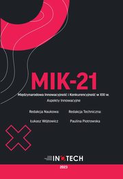 MIK-21 Midzynarodowa Innowacyjno i Konkurencyjno w XXI w. Aspekty Innowacyjne, ukasz Wjtowicz, redakcja naukowa