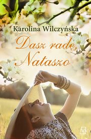 ksiazka tytu: Dasz rad, Nataszo autor: Karolina Wilczyska