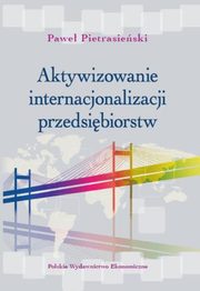 Aktywizowanie internacjonalizacji przedsibiorstw, Pawe Pietrasieski