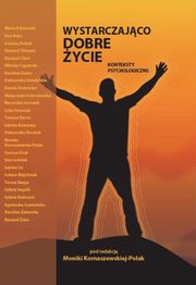 ksiazka tytu: Wystarczajco dobre ycie. Konteksty psychologiczne - Teresa Rzepa, Ryszard aba, O wstydliwych chorobach oraz reakcjach emocjonalnych i zachowaniach wobec osb zaraajcych autor: 