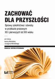 ksiazka tytu: Zachowa dla przyszoci autor: 