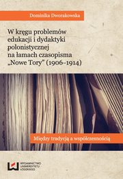 ksiazka tytu: W krgu problemw edukacji i dydaktyki polonistycznej na amach czasopisma 