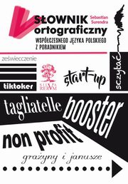 Sownik ortograficzny wspczesnego jzyka polskiego z poradnikiem, Surendra Sebastian