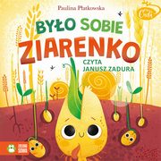 Mikrocuda. Byo sobie ziarenko, Paulina Patkowska