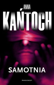 Samotnia, Anna Katoch
