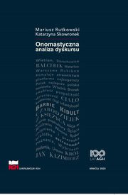 Onomastyczna analiza dyskursu, Mariusz Rutkowski, Katarzyna Skowronek