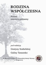 Rodzina wspczesna - portret interdyscyplinarny, 