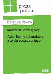 ksiazka tytu: Ada autor: Jzef Ignacy Kraszewski