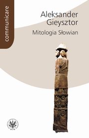 Mitologia Sowian, Aleksander Gieysztor